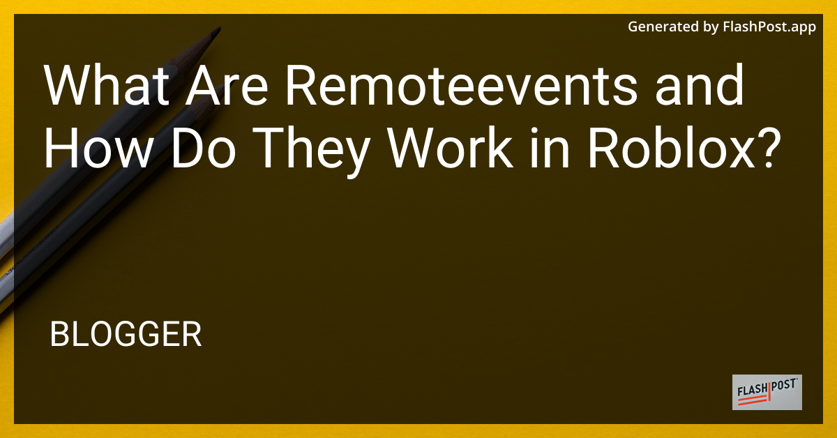 Roblox RemoteEvents