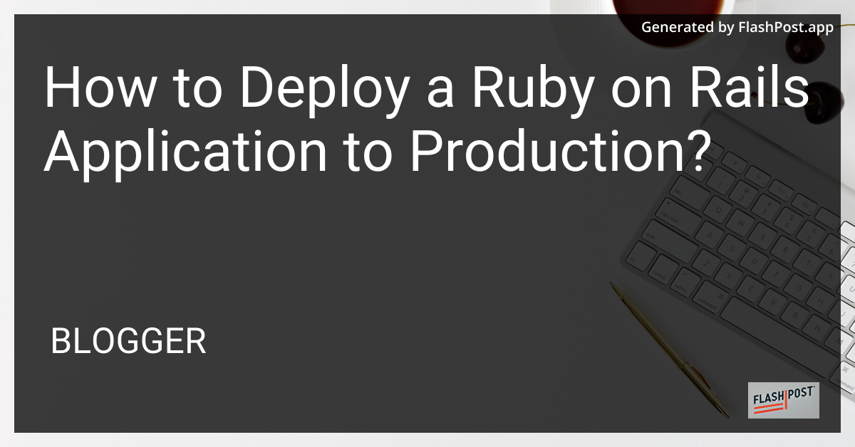 Ruby on Rails Deployment