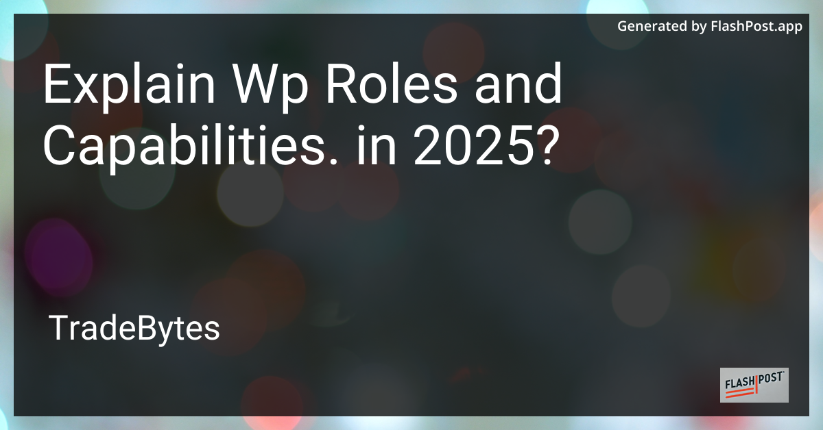 WordPress Roles and Capabilities