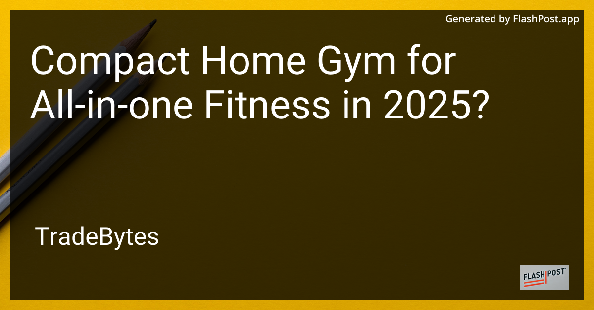 Compact Home Gym