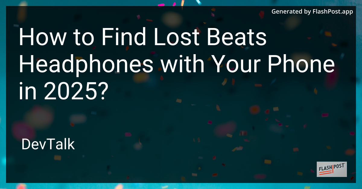 how to find lost beats headphones with your phone in 2025?