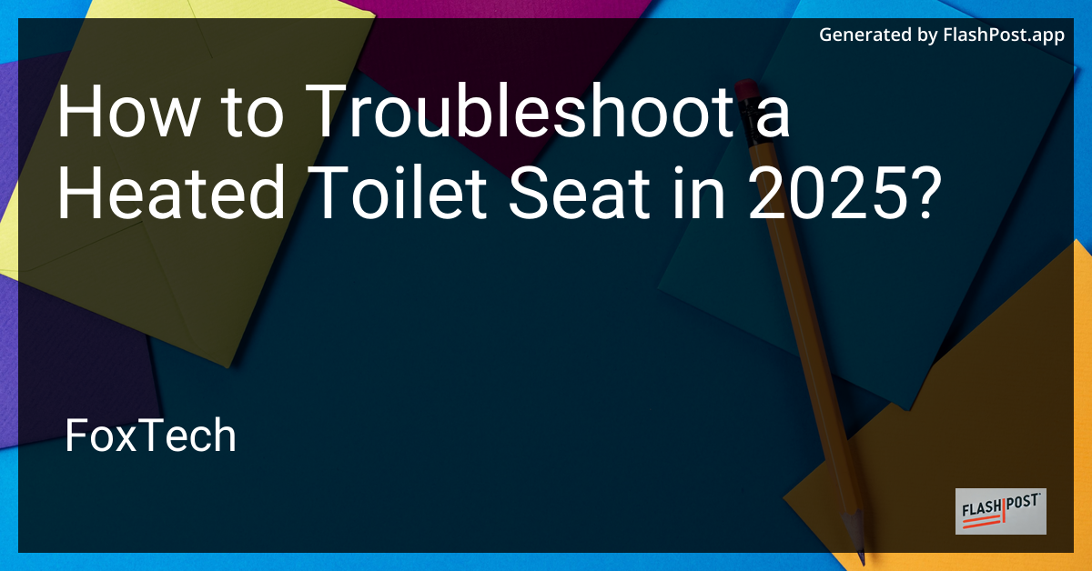 Troubleshooting a Heated Toilet Seat