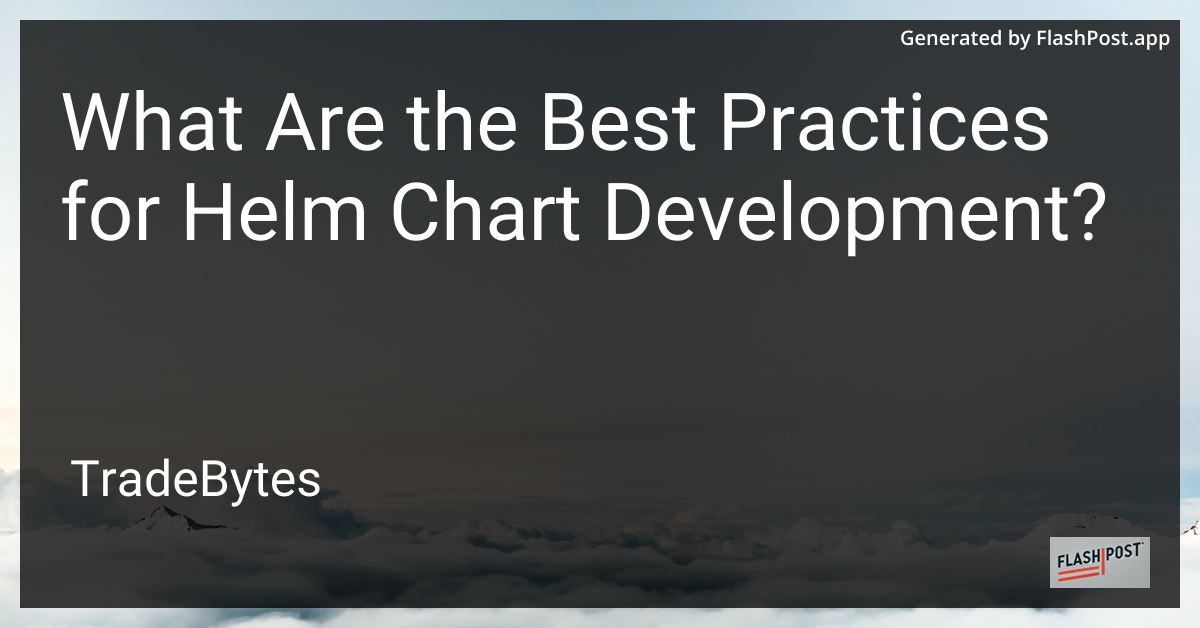 Helm Chart Development