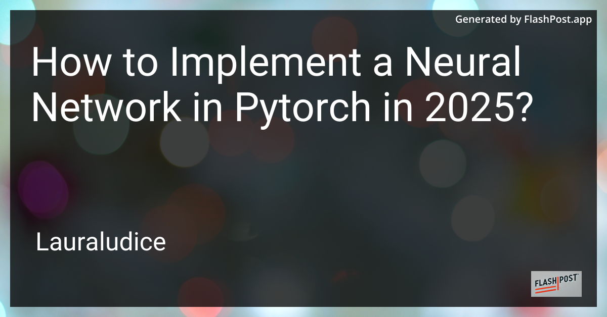Implementing a Neural Network in PyTorch
