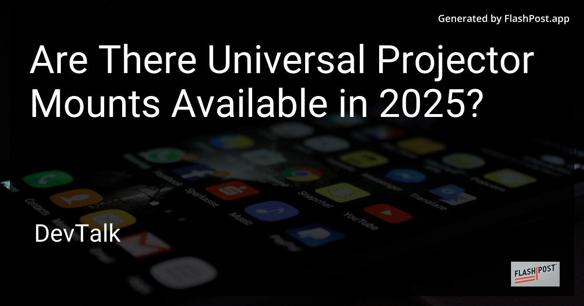 are there universal projector mounts available in 2025?