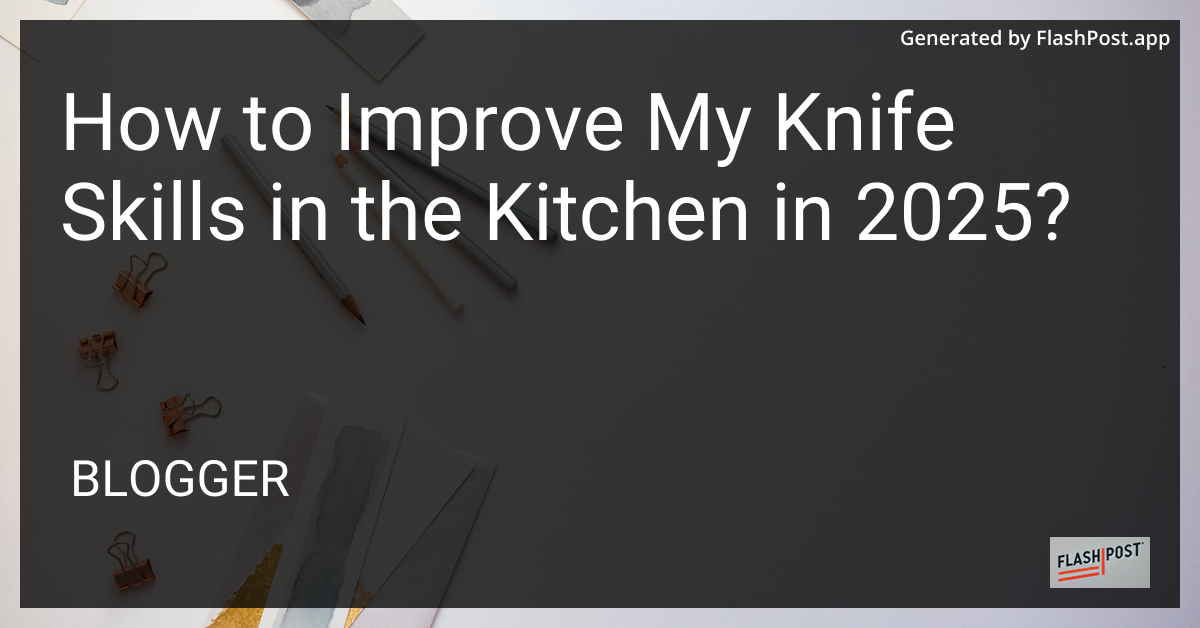Improve Knife Skills