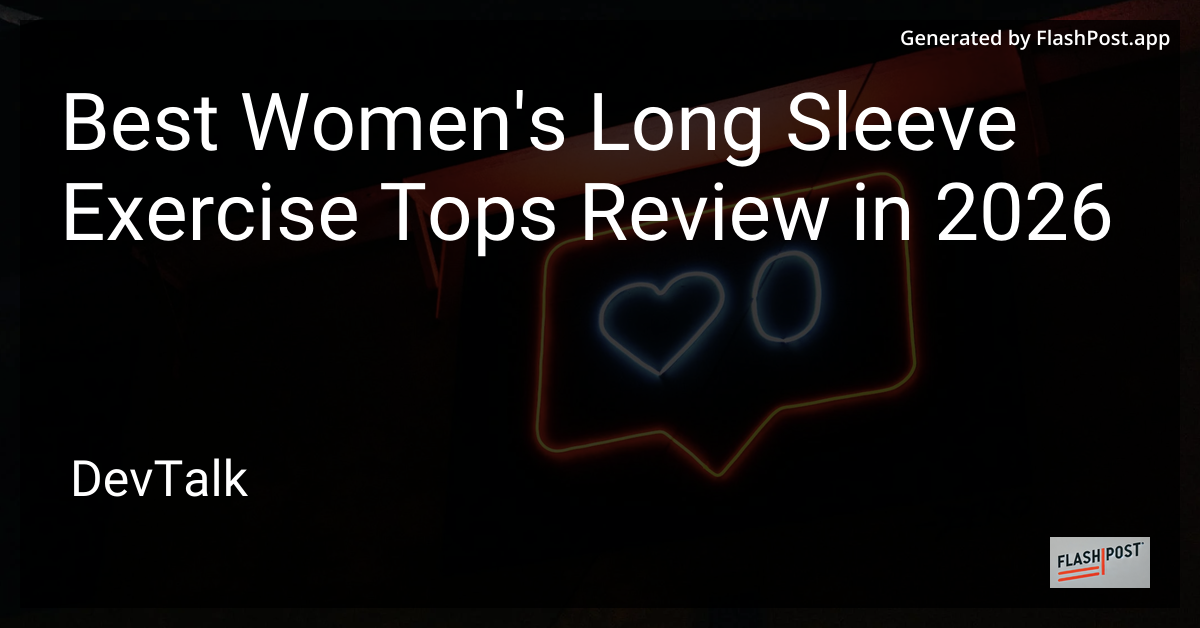 Best Women'S Long Sleeve Exercise Tops Review in 2026