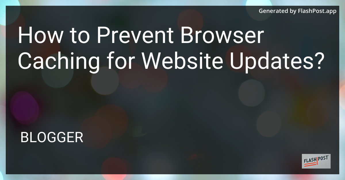 Prevent Browser Caching
