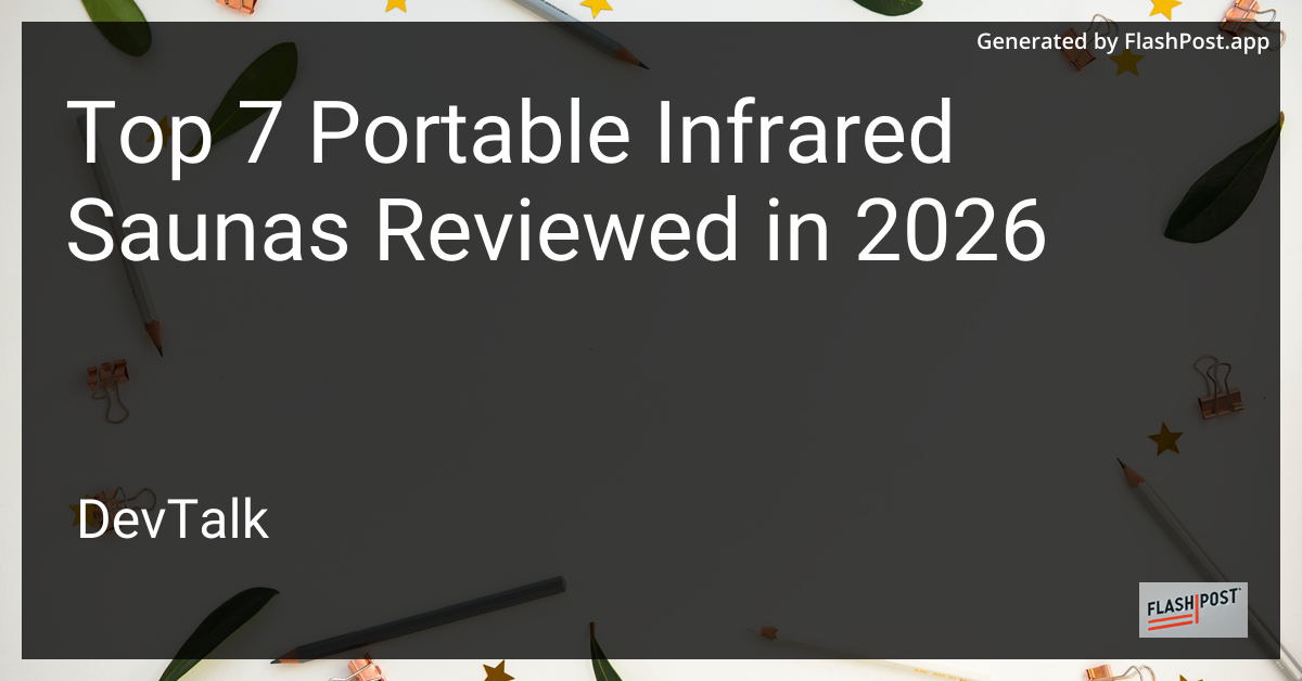 Top 7 Portable Infrared Saunas Reviewed in 2026