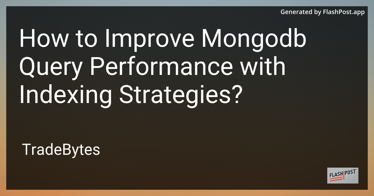 MongoDB Indexing Strategies