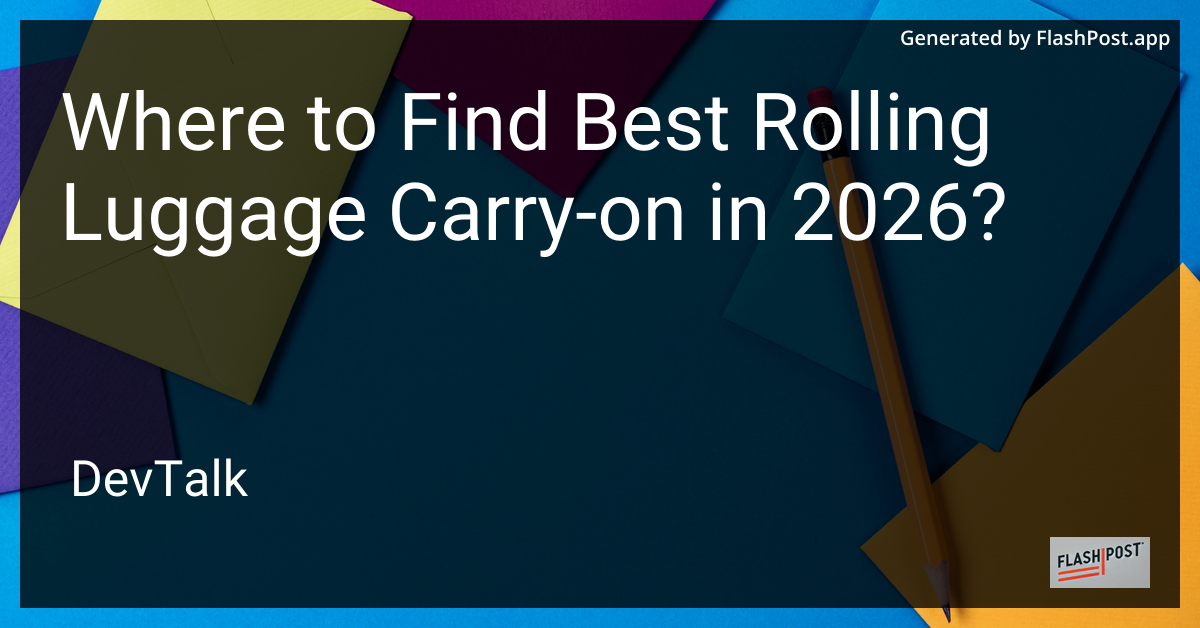 Where to Find Best Rolling Luggage Carry-On in 2026?