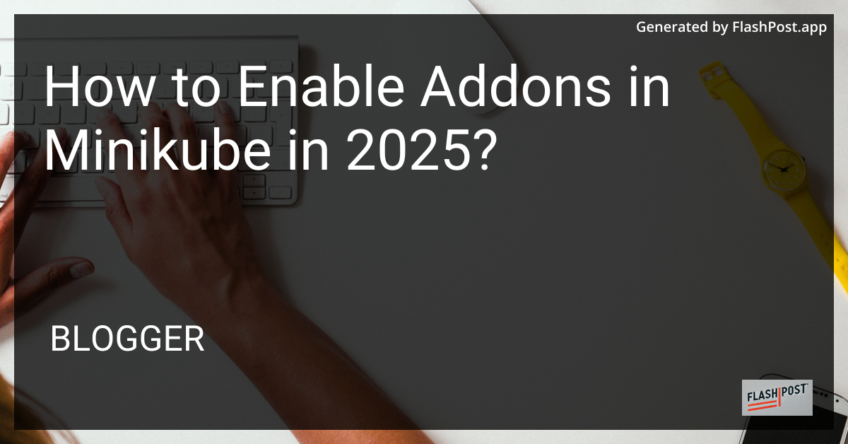 Minikube Addons