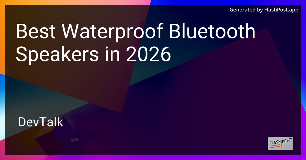 Best Waterproof Bluetooth Speakers in 2026