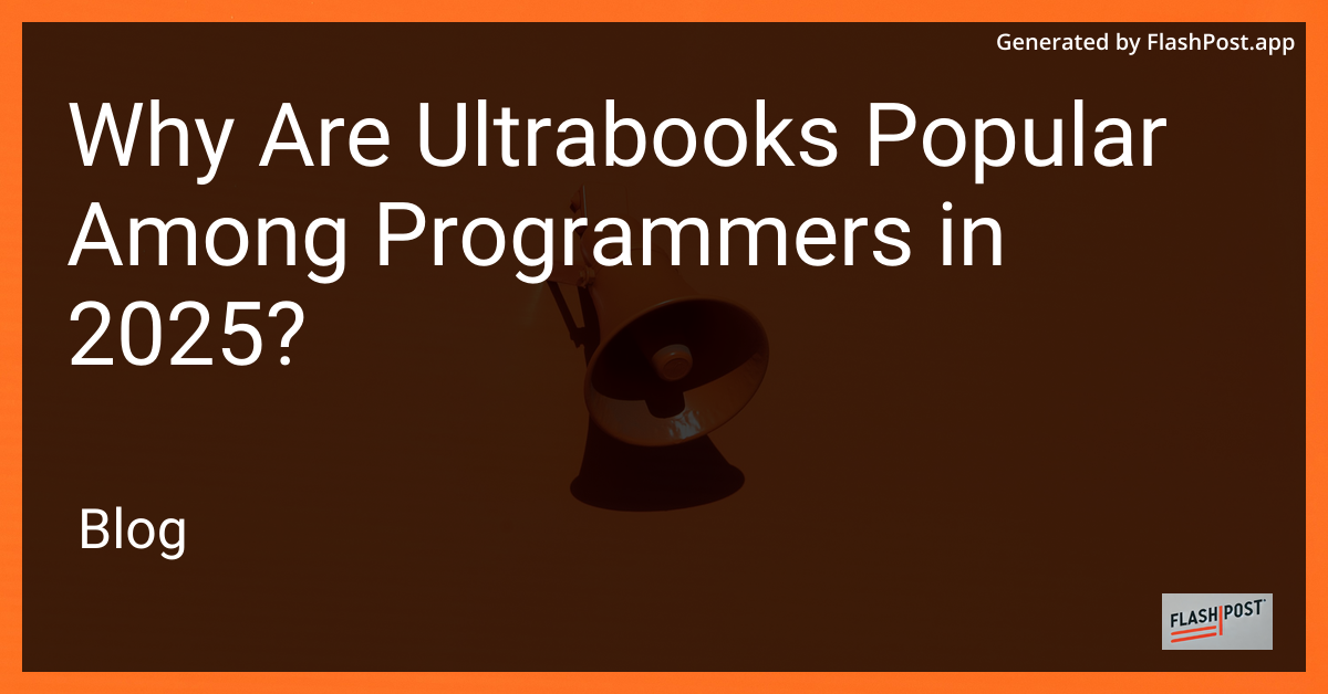 Ultrabooks Praised by Programmers