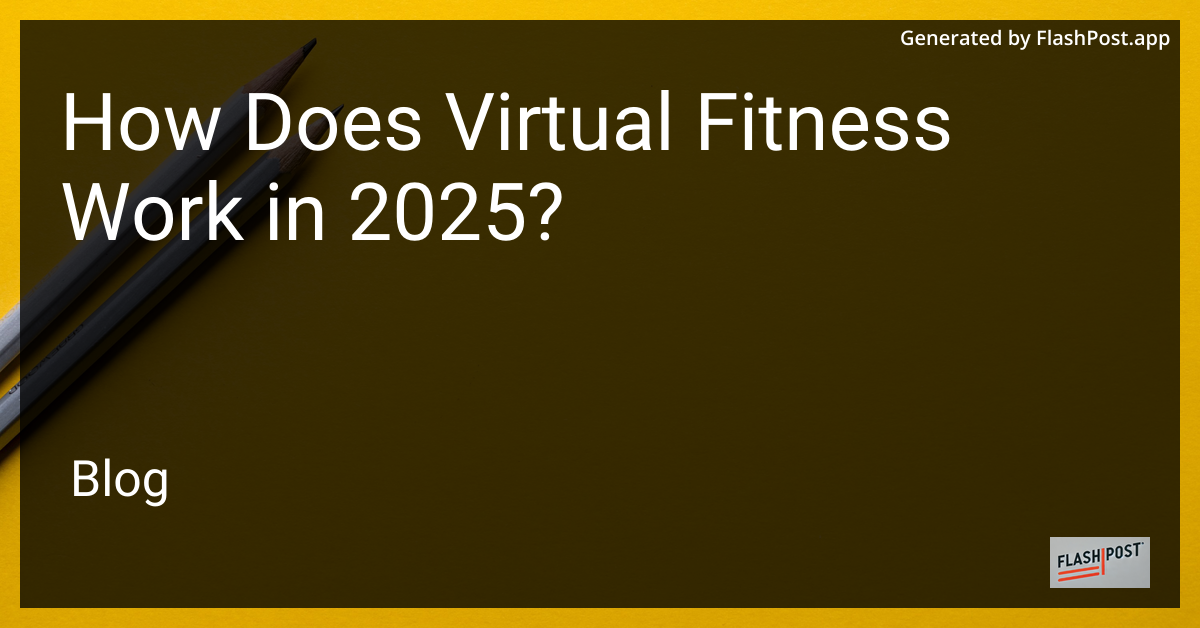 Virtual Fitness 2025