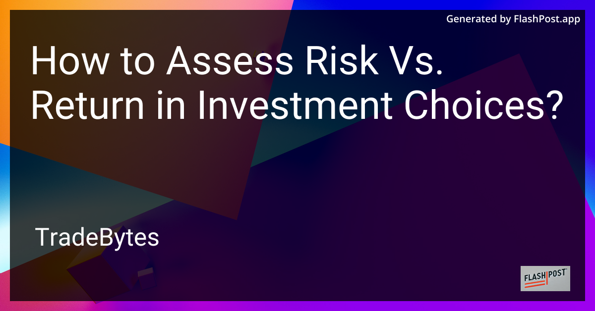 Risk vs. Return in Investments