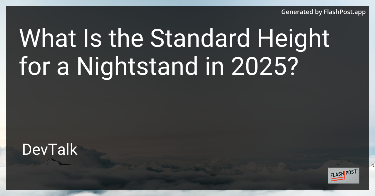 what is the standard height for a nightstand in 2025?