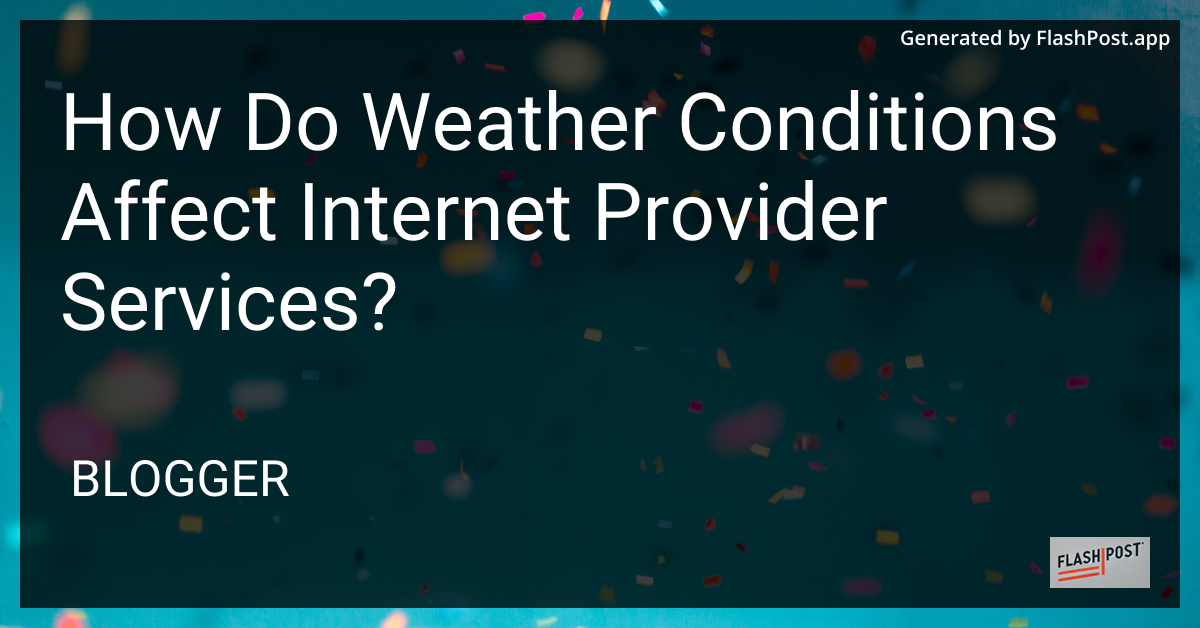 Weather and Internet Provider Services