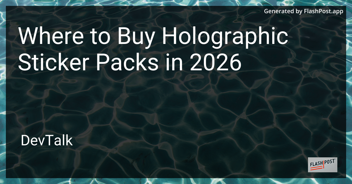Where to Buy Holographic Sticker Packs in 2026