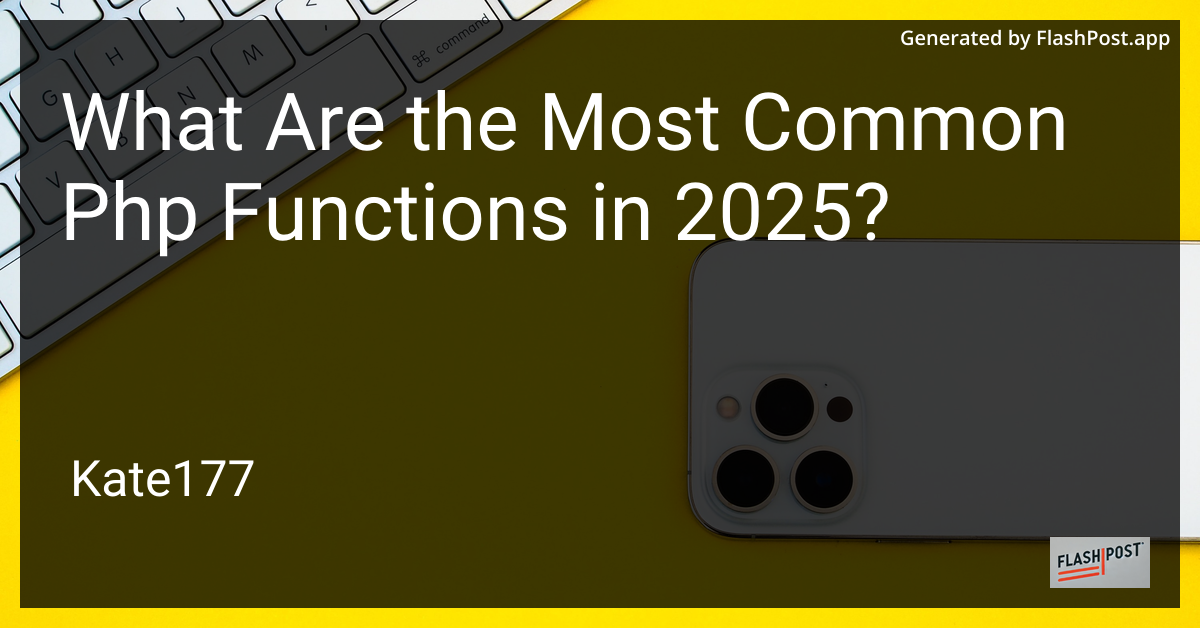 Common PHP Functions in 2025