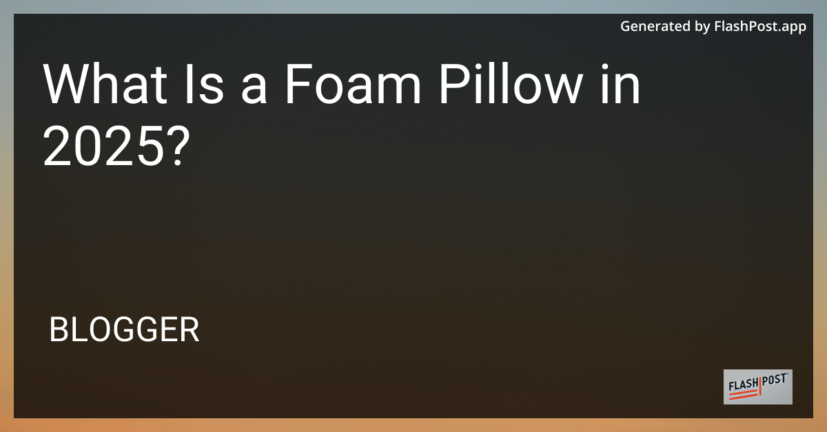 Foam Pillow