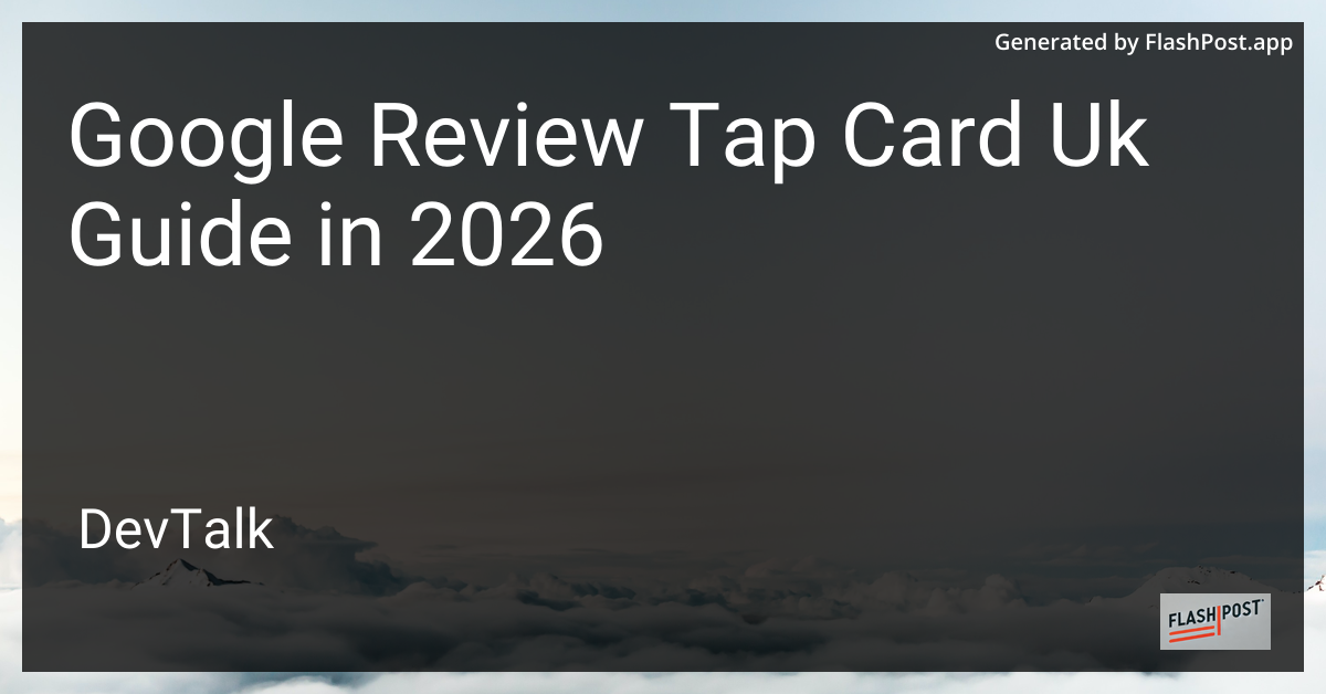 Google Review Tap Card Uk Guide in 2026