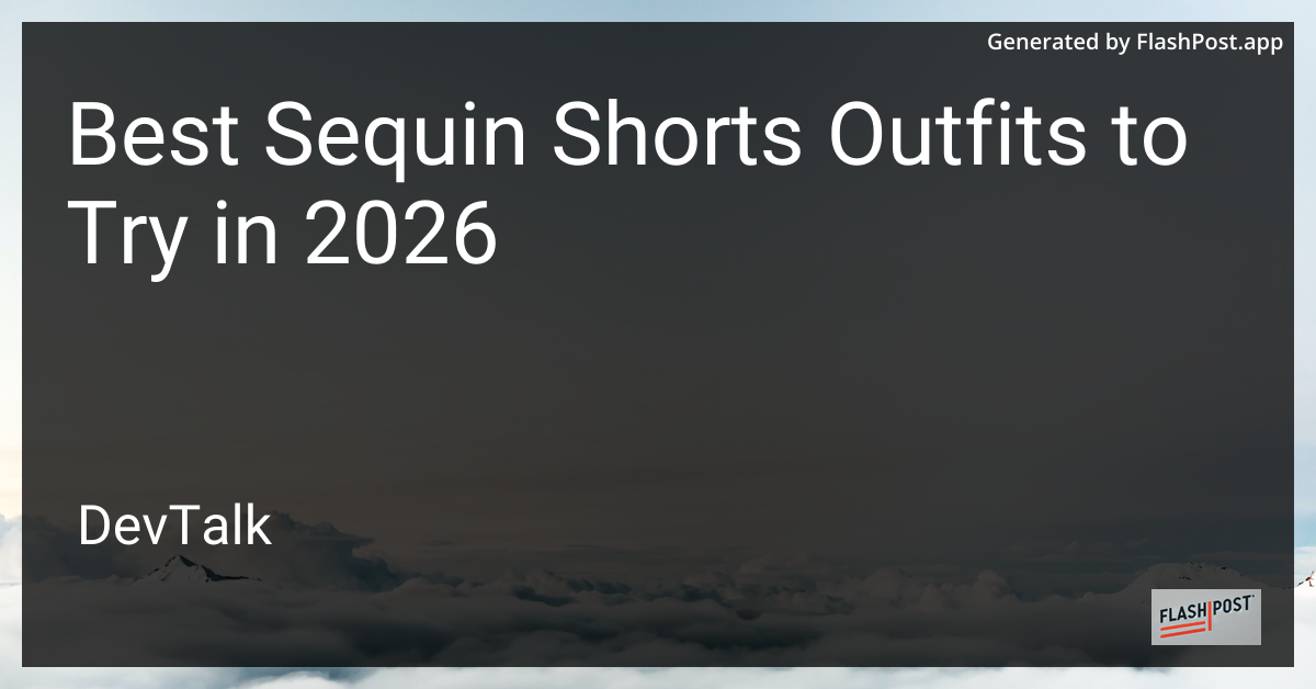 Best Sequin Shorts Outfits to Try in 2026