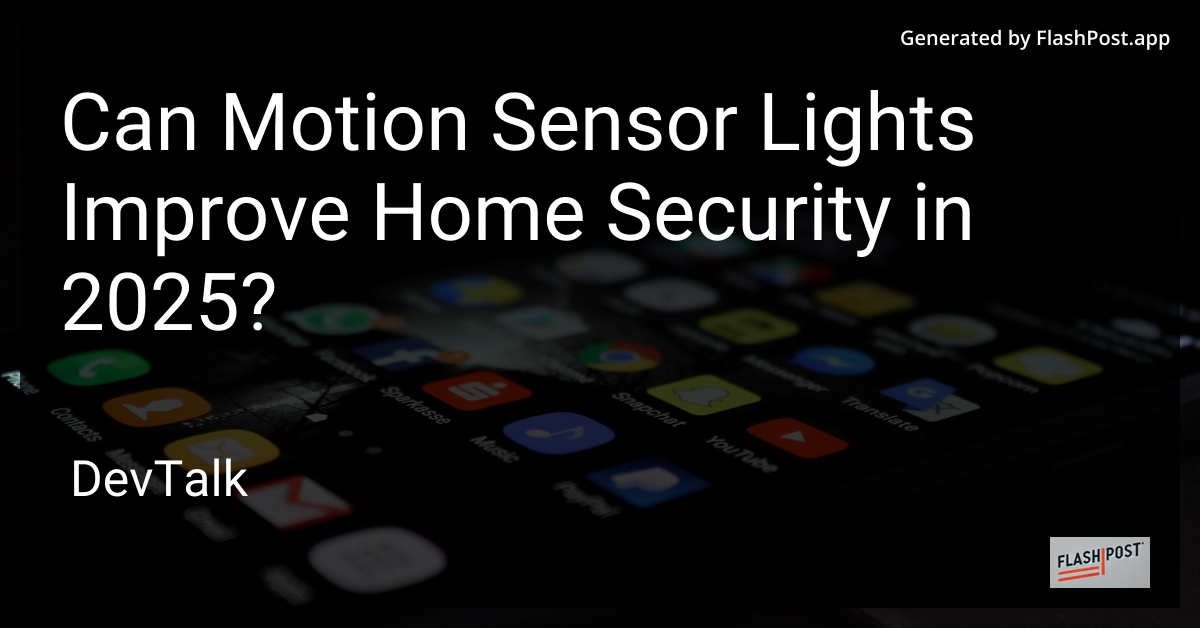 can motion sensor lights improve home security in 2025?