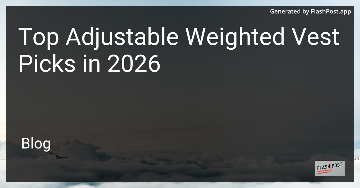Top Adjustable Weighted Vest Picks in 2026