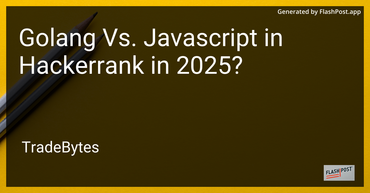 Golang vs. JavaScript in HackerRank 2025