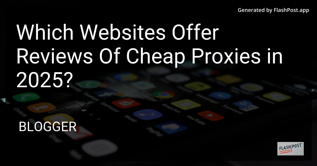 Proxy Reviews