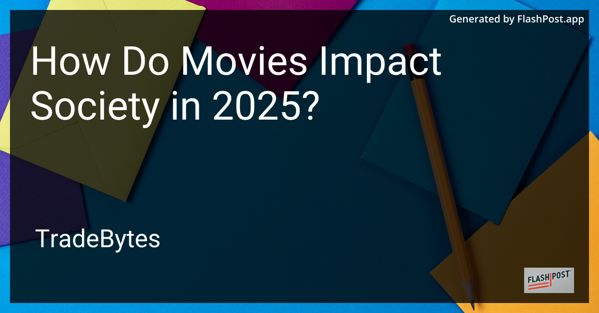 Impact of Movies on Society