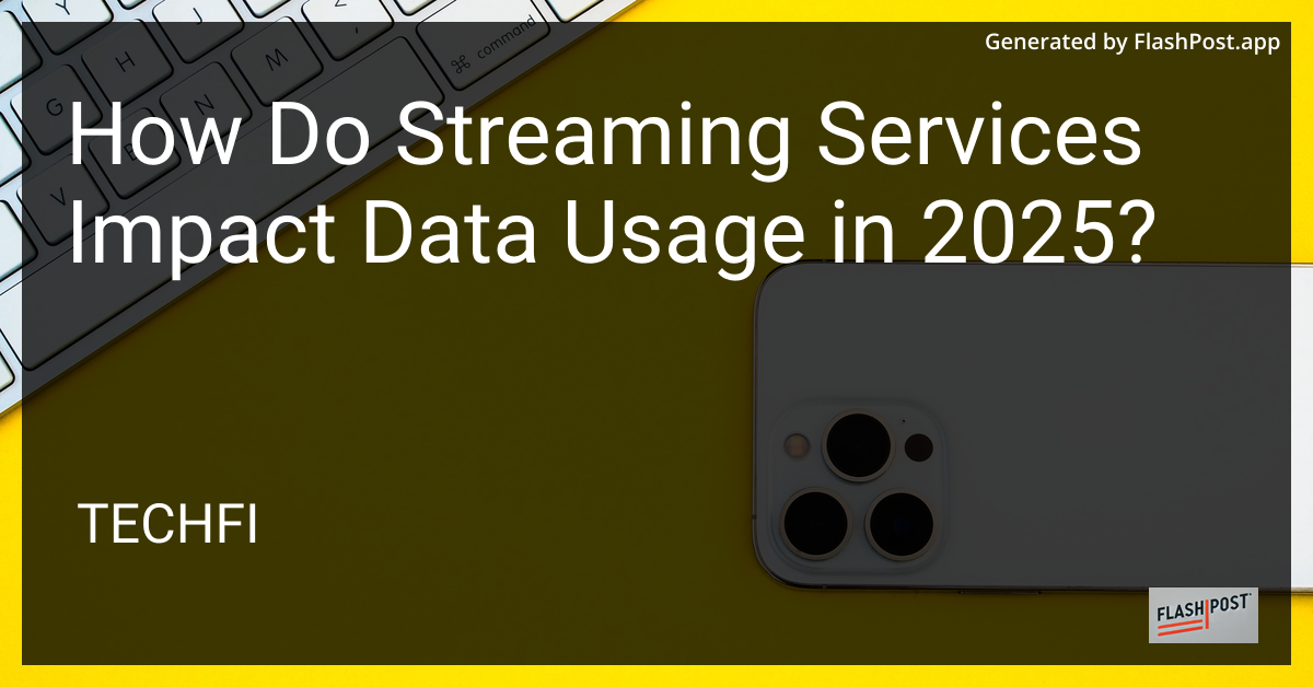 Streaming Services Impact on Data Usage