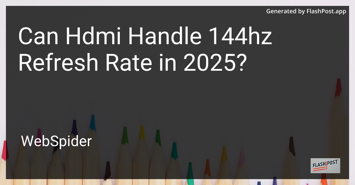 HDMI and 144Hz Refresh Rate