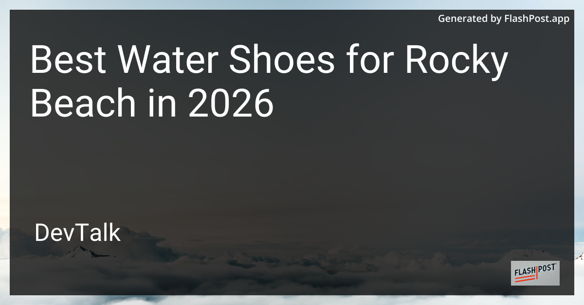 Best Water Shoes for Rocky Beach in 2026