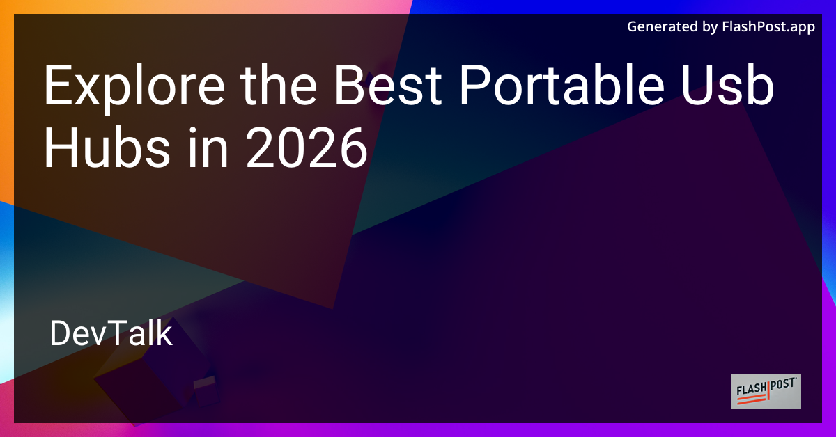 Explore the Best Portable Usb Hubs in 2026