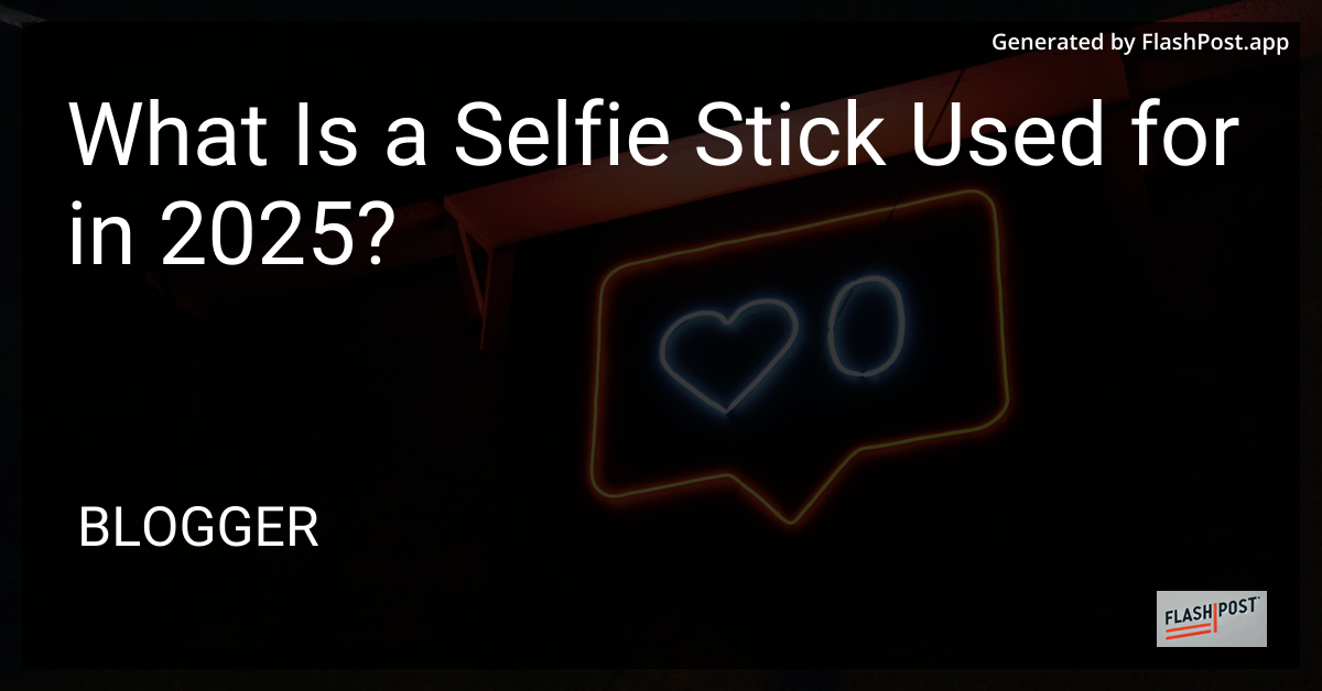 Selfie Stick