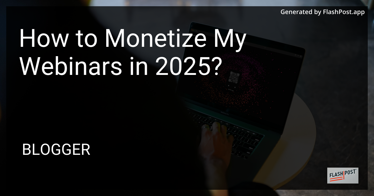 Webinar and Monetization