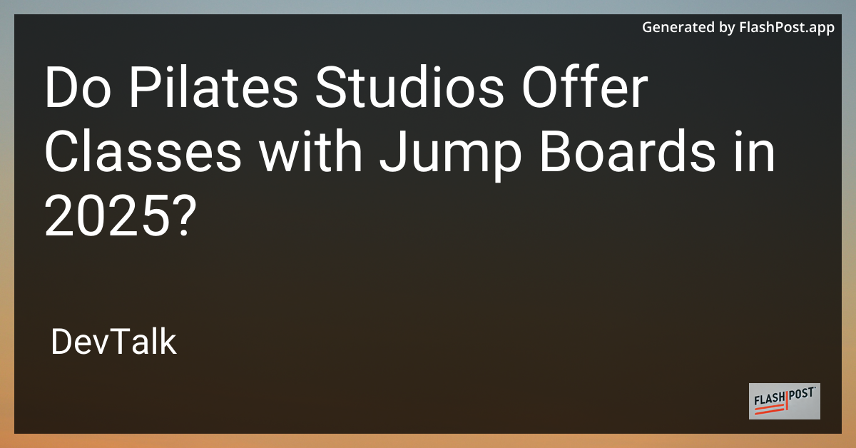 do pilates studios offer classes with jump boards in 2025?