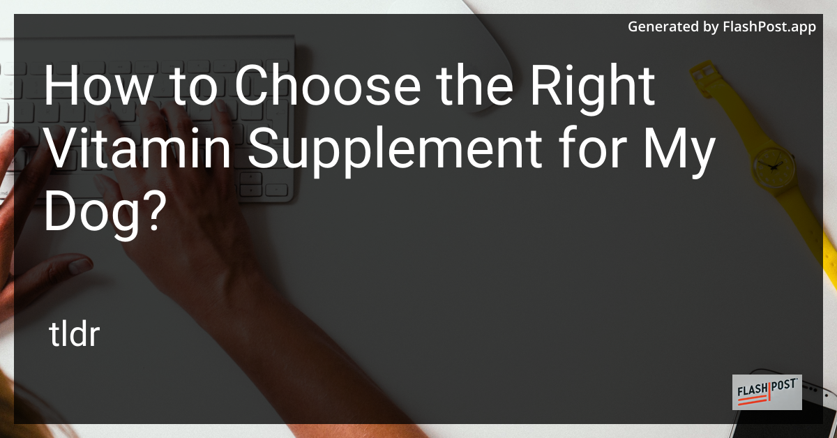 Vitamin Supplements for Dogs
