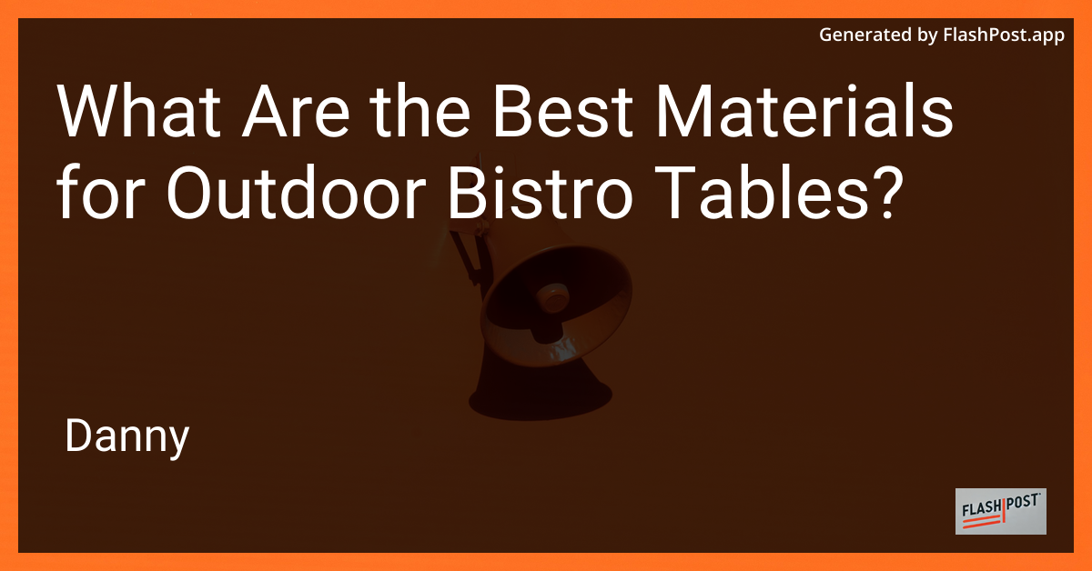 Outdoor Bistro Tables