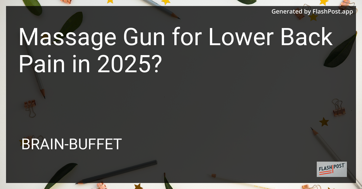 Massage Gun for Lower Back Pain