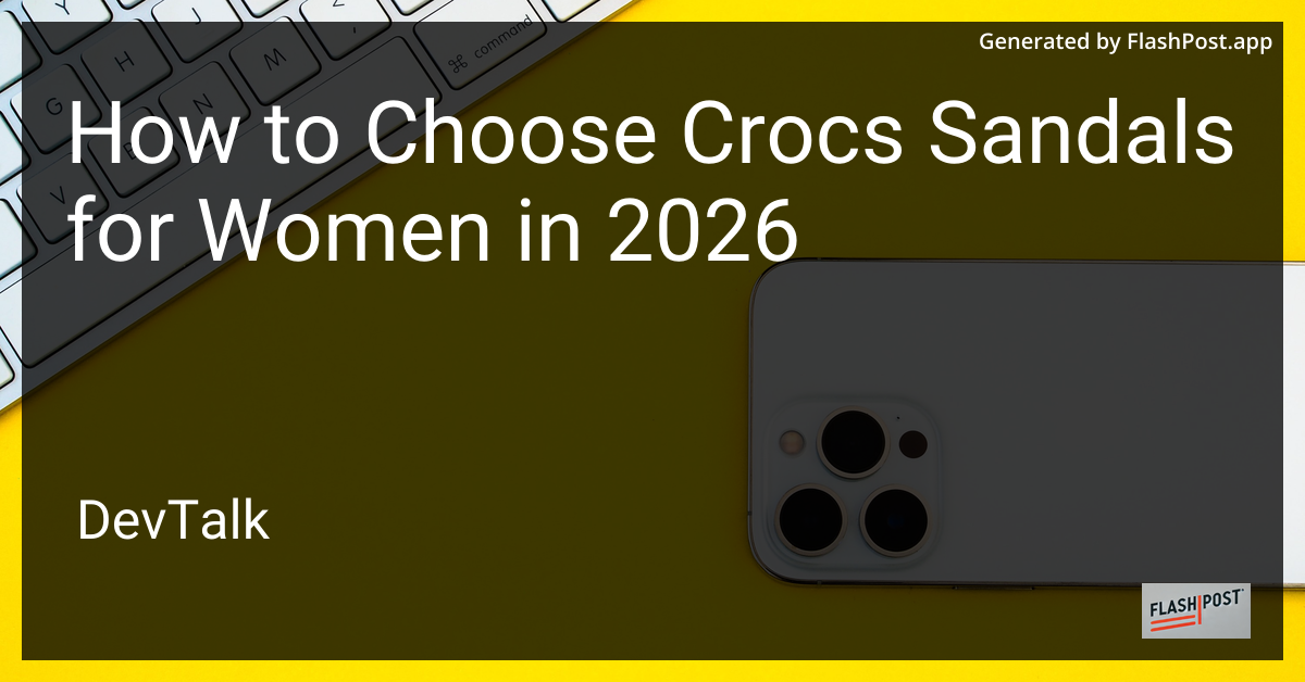 How to Choose Crocs Sandals for Women in 2026