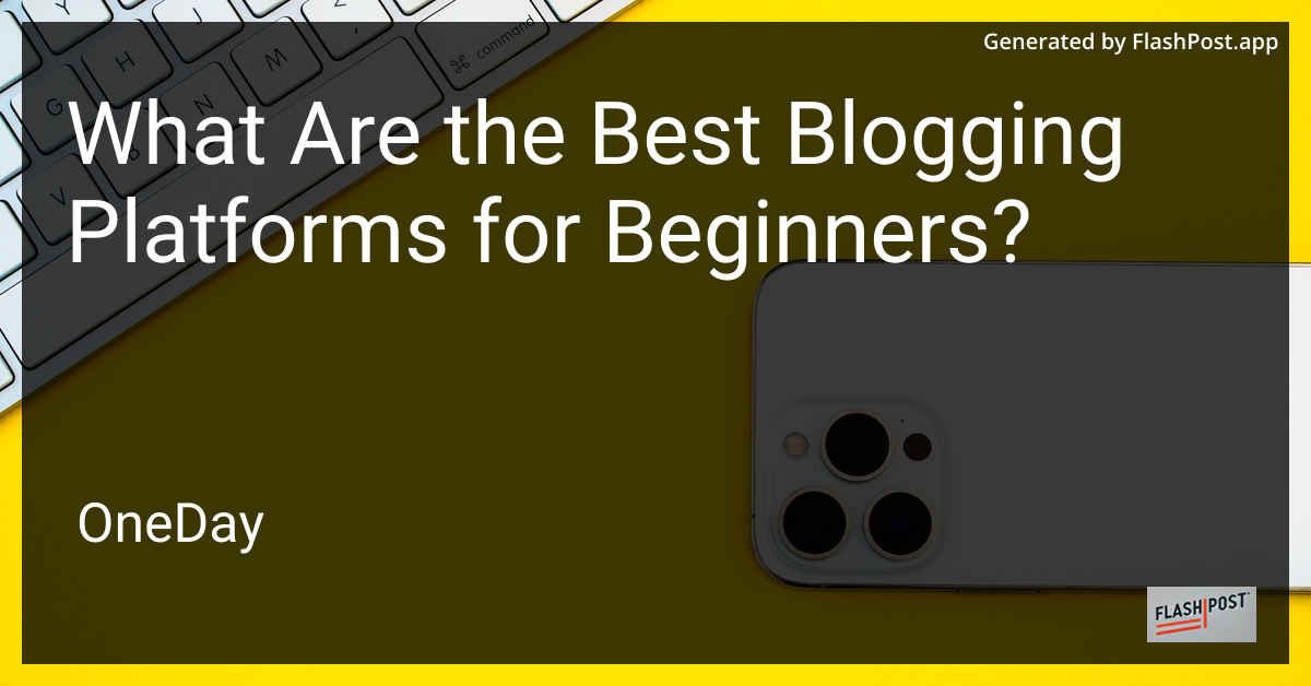Blogging Platforms