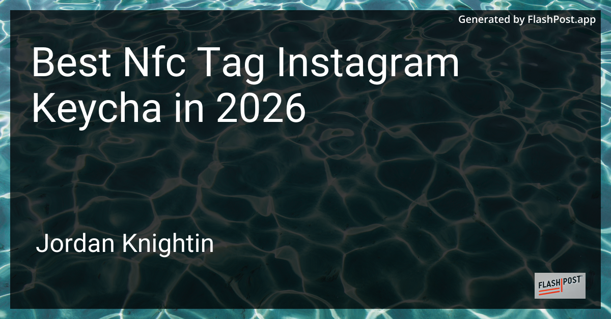 Best Nfc Tag Instagram Keycha in 2026