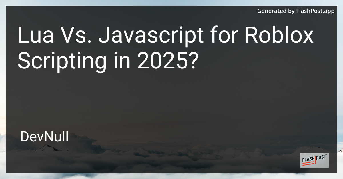 Lua Vs. Javascript for Roblox Scripting in 2025?