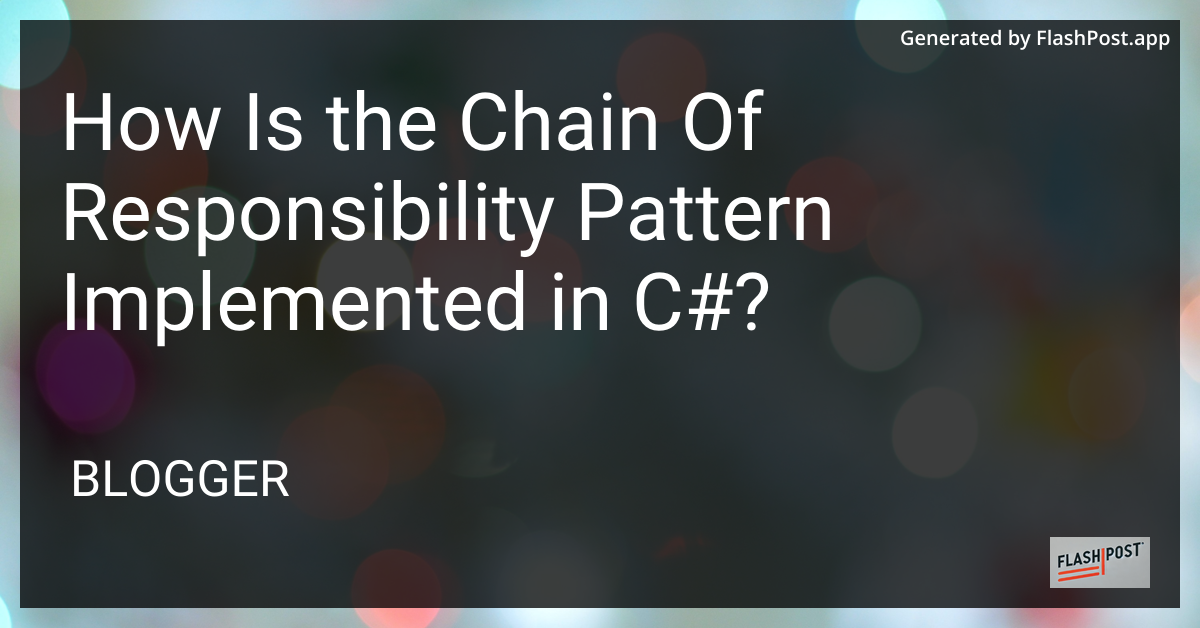 Chain of Responsibility Pattern