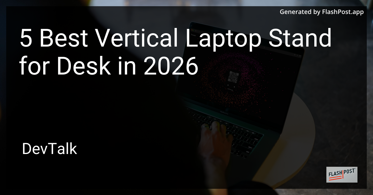 5 Best Vertical Laptop Stand for Desk in 2026