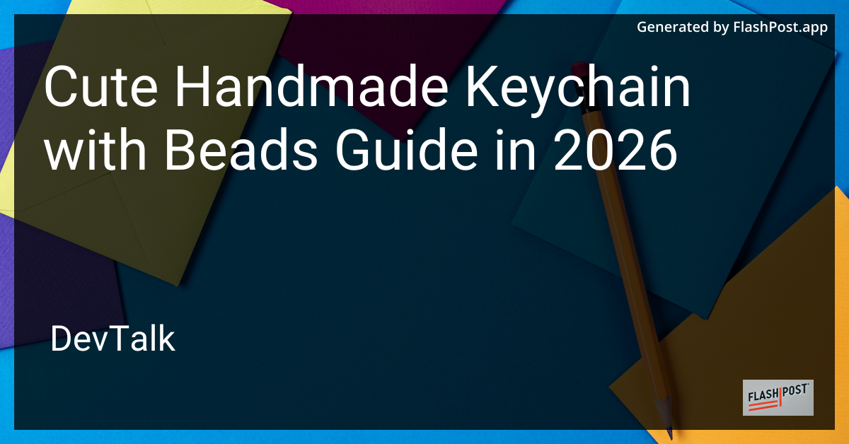 Cute Handmade Keychain with Beads Guide in 2026