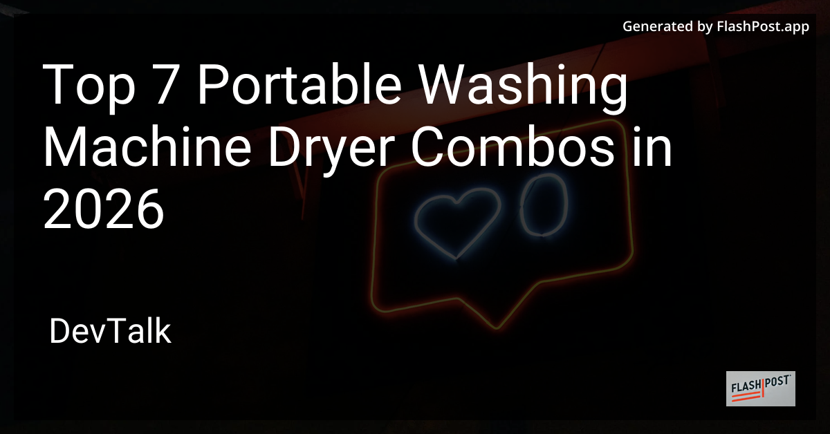Top 7 Portable Washing Machine Dryer Combos in 2026